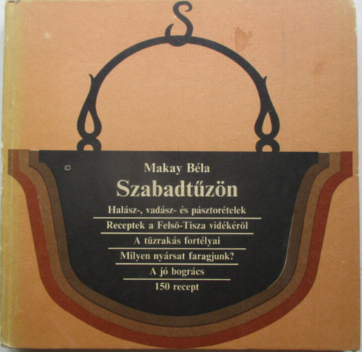 Makay Béla: Szabadtűzön antikvár