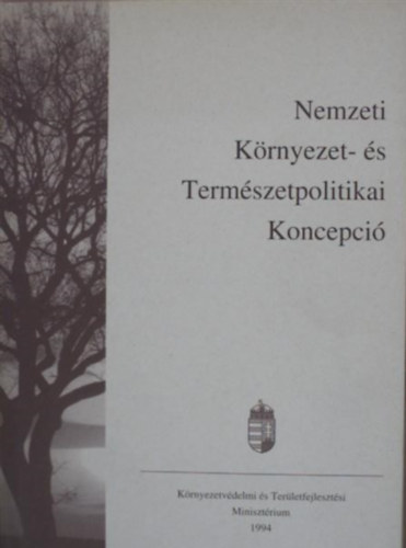 Etal.; Balásházy László: Nemzeti környezet- és természetpolitikai koncepció antikvár