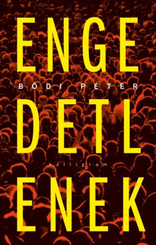 Bódi Péter: Engedetlenek antikvár