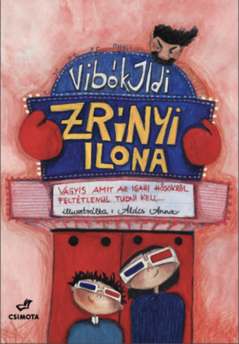 Zrínyi Ilona - Vagyis amit az igazi hősökről feltétlenül tudni kell akciós termékkép 1