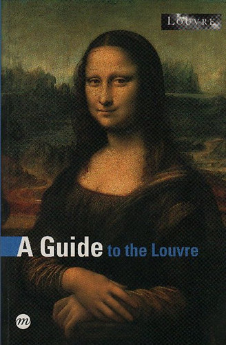 Anne Sefrioui: A Guide to the Louvre antikvár