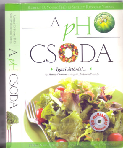 Robert O. Young PhD. és  Shelley Redford Young: A pH csoda (Étkezzen kiegyensúlyozottan és nyerje vissza egészségét!) antikvár