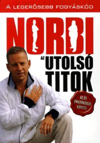 Schobert Norbert: Norbi - Az utolsó titok könyv