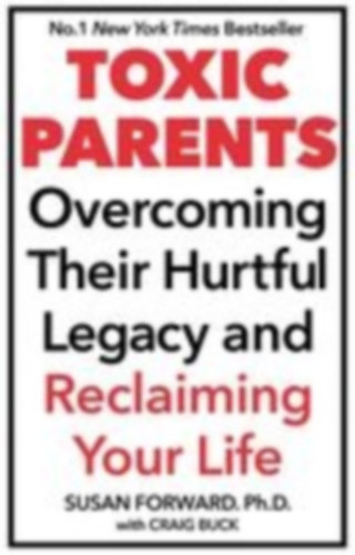 Forward, Susan: Toxic Parents idegen