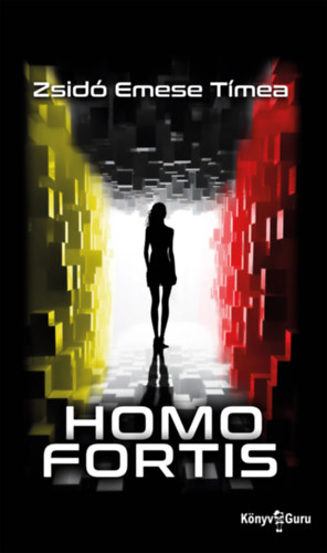 Zsidó Emese Tímea: Homo Fortis e-Könyv