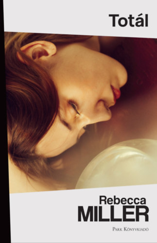 Rebecca Miller: Totál e-Könyv