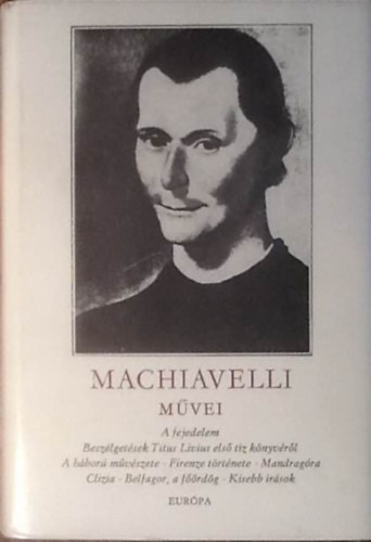 Niccolo Machiavelli: Niccolo Machiavelli művei  2    - Firenze története antikvár