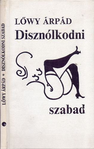Lőwy Árpád: Disznólkodni szabad antikvár