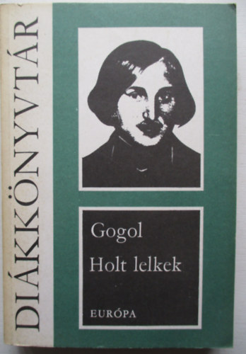 Nyikolaj Vasziljevics Gogol: Holt lelkek antikvár