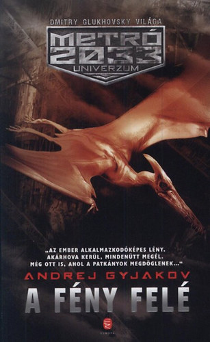 Andrej Gyjakov: A fény felé antikvár