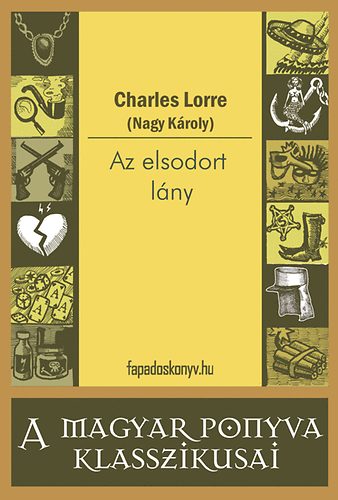 Charles Lorre: Az elsodort lány könyv