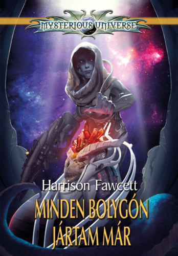 Minden bolygón jártam már – Harrison Fawcett
