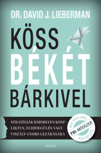 dr. David J. Lieberman: Köss békét bárkivel e-Könyv