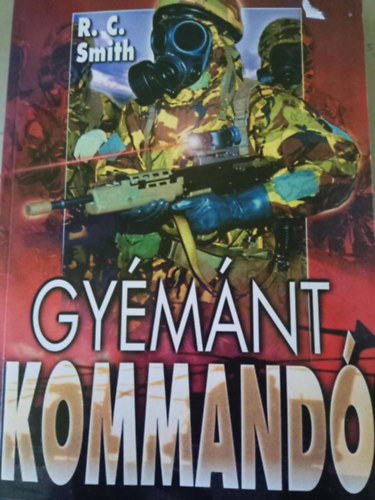 Smith, R.c.: Gyémánt kommandó antikvár