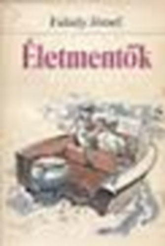 Fahidy József: Életmentők antikvár