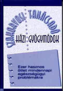 Reader's Digest Kiadó: Házi gyógymódok (szakorvosi tanácsadó) antikvár