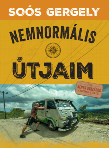 Soós Gergely: Nemnormális útjaim könyv