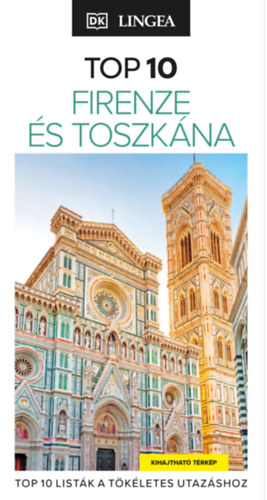 Toni Debella, Phoebe Hunt: Firenze és Toszkána - TOP 10 könyv