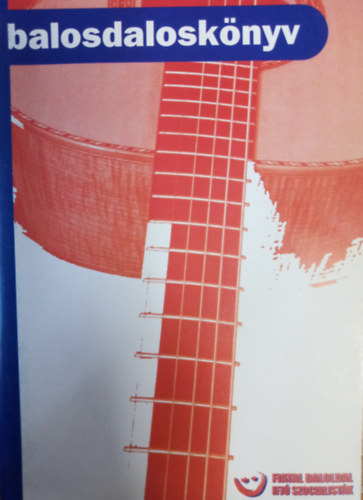 Balosdaloskönyv - Dalszöveggyűjtemény antikvár