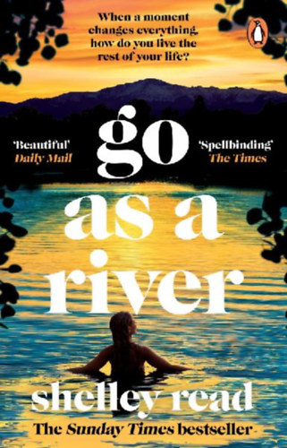 Read, Shelley: Go as a River idegen