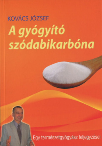 Kovács József: A gyógyító szódabikarbóna könyv