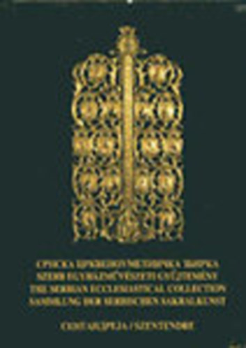 Vukovits Koszta; Mudrák Attila: Szerb Egyházművészeti Gyűjtemény antikvár