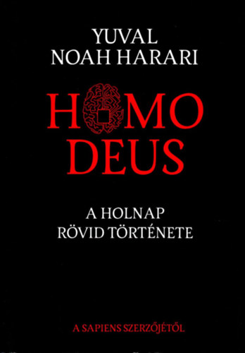 Harari, Yuvalnoah: Homo Deus antikvár