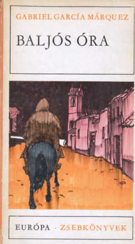 Gabriel García Márquez: Baljós óra antikvár