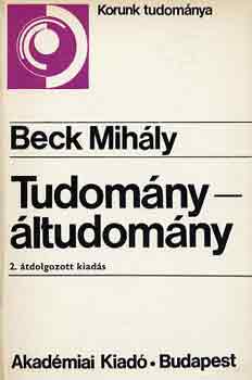 Beck Mihály: Tudomány-áltudomány antikvár