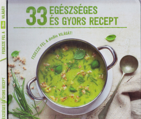 Kajári Zsófia (szerk.): 33 egészséges és gyors recept antikvár