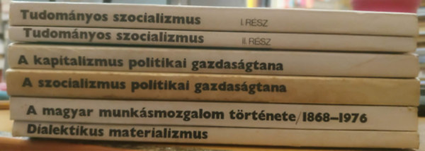 Gyenis János: 6 db Egységes jegyzet az egyetemek és főiskolák számára: A kapitalizmus politikai gazdaságtana; A szocializmus politikai gazdaságtana; A magyar munkásmozgalom története, 1868-1976; Dialektikus materializmus; Tudományos szocializmus I-II. antikvár