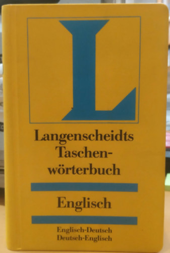 Heinz Messinger - Gisela Türck - Helmut Willmann: Langenscheidts Taschenwörtebuch - Englisch: Englisch-Deutsch - Deutsch-Englisch (Neuarbeitung 1990) antikvár