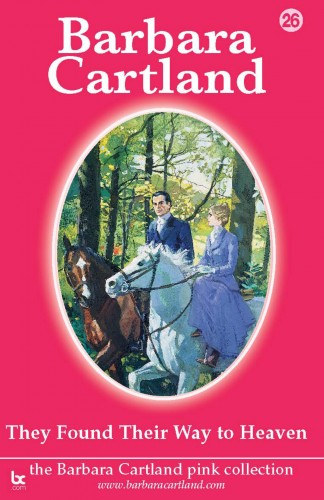 Barbara Cartland: They Found their Way To Heaven e-Könyv