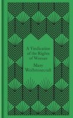 Wollstonecraft, Mary: A Vindication of the Rights of Woman idegen