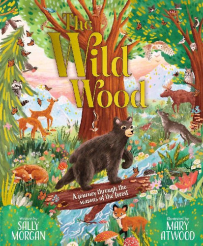 Morgan, Sally: The Wild Wood idegen