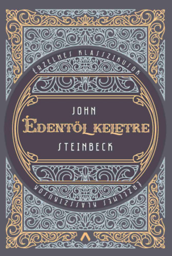John Steinbeck: Édentől keletre könyv