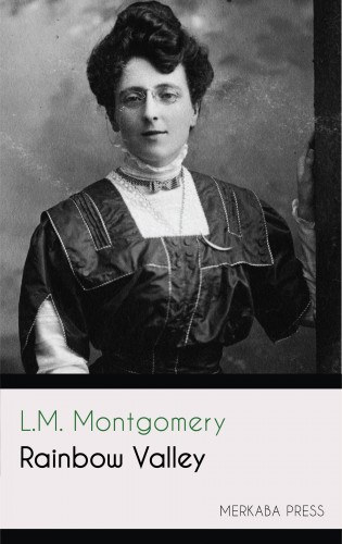 Lucy Maud Montgomery: Rainbow Valley e-Könyv