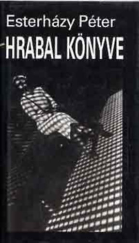 Esterházy Péter: Hrabal könyve antikvár