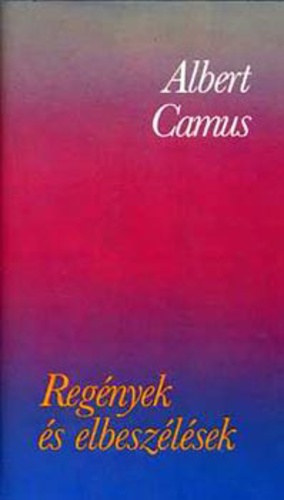 Albert Camus: Albert camus - regények és elbeszélések antikvár