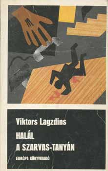 Viktors Lagzdins: Halál a szarvas-tanyán antikvár