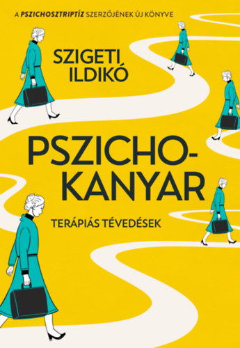 Szigeti Ildikó: Pszichokanyar könyv