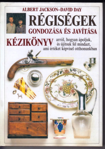 Jackson, Albert-Day, David: Régiségek gondozása és javítása antikvár
