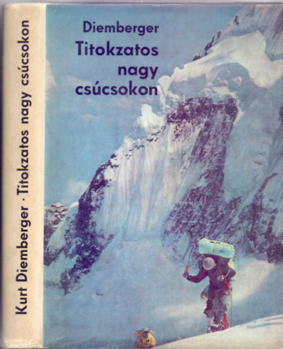 Kurt Diemberger: Titokzatos nagy csúcsokon ("Imaka") antikvár