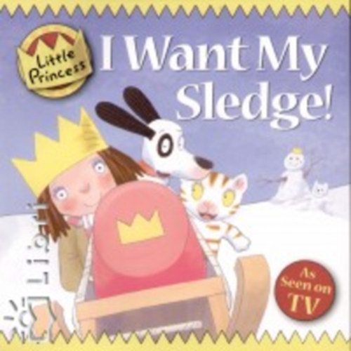 Tony Ross: I Want My Sledge! antikvár