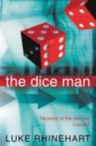 Rhinehart, Luke: The Dice Man idegen