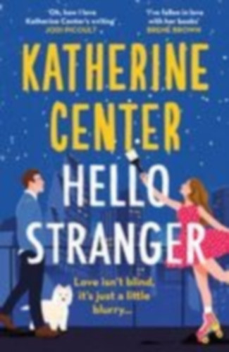 Center, Katherine: Hello, Stranger idegen