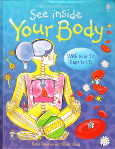 Katie Daynes: See Inside Your Body (Usborne Flap Books) antikvár