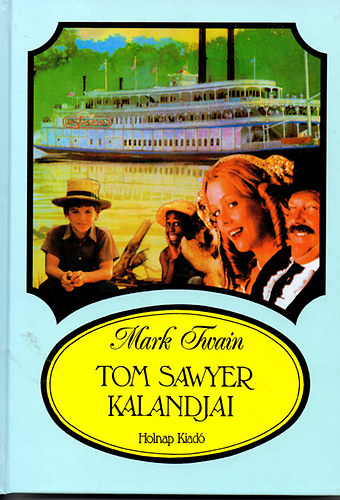 Mark Twain: Tom Sawyer kalandjai antikvár