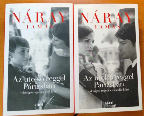 Náray Tamás: Az utolsó reggel Párizsban I-II. - Dedikált antikvár