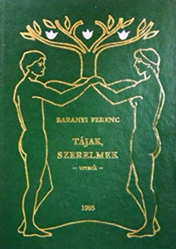 Baranyi Ferenc: Tájak, szerelmek - Dedikált antikvár